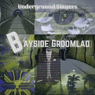 Cover art for Bayside Groomlad by Underground Singers