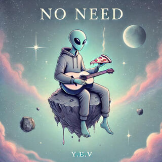 Cover art for No Need by Y.E.V
